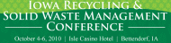 2010 Iowa Recycling & Solid Waste Management Conference and Trade Show