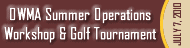 OWMA Summer Operations Workshop and Golf Tournament
