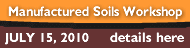Manufactured Soils Workshop