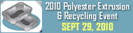 2010 Polyester Extrusion and Recycling Event