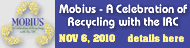 Mobius - A Celebration of Recycling with the IRC