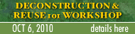 Deconstruction & Reuse 101 Workshop