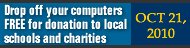 Drop off your computers FREE for donation to local schools and charities