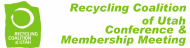 The Recycling Coalition of Utah’s Fall Conference and Membership Meeting