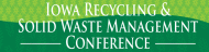 2011 Iowa Recycling and Solid Waste Management Conference and Tradeshow